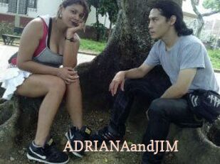 ADRIANAandJIM