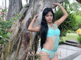 ANALadiccted