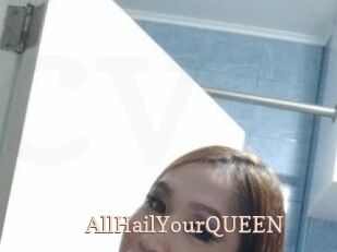AllHailYourQUEEN