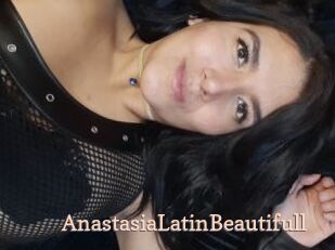 AnastasiaLatinBeautifull