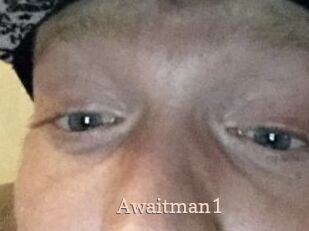Awaitman1