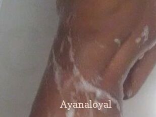 Ayanaloyal