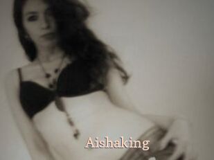 Aishaking