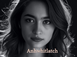 anhwhitlatch Chaude Vision