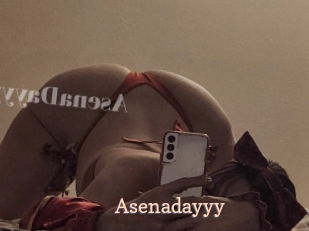 Asenadayyy