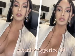 Asianlovelyperfect69
