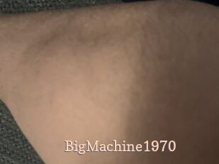 BigMachine1970