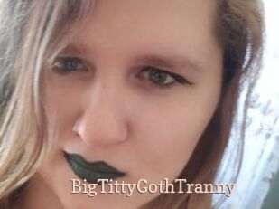 BigTittyGothTranny