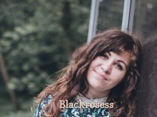 Blackrosess