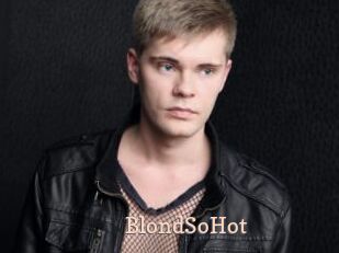 BlondSoHot