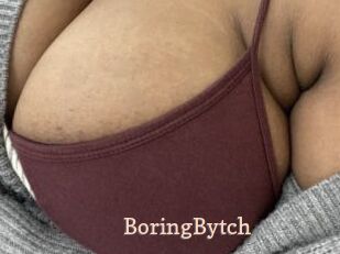 BoringBytch