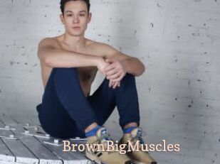 BrownBigMuscles