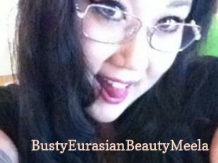 BustyEurasianBeautyMeela