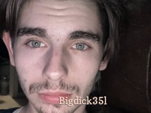 Bigdick35l