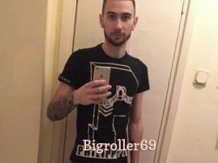 Bigroller69