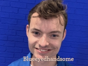 Blueeyedhandsome