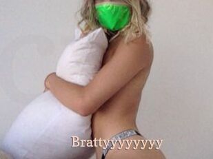 Brattyyyyyyyy