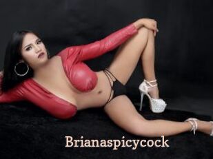 Brianaspicycock