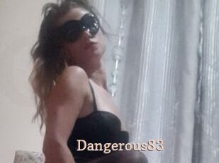 Dangerous83