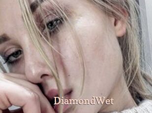 DiamondWet
