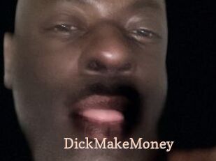 DickMakeMoney