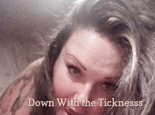 Down_With_the_Ticknesss
