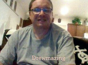 Drewmazing