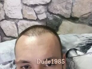 Dude1985