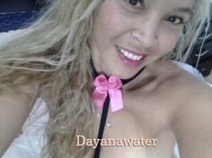 Dayanawater