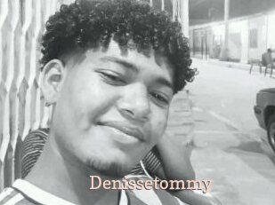 Denissetommy