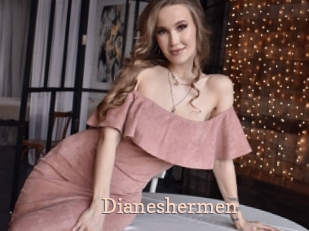 Dianeshermen