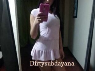 Dirtysubdayana