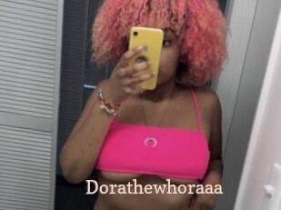 Dorathewhoraaa