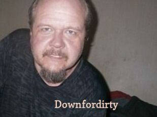 Downfordirty