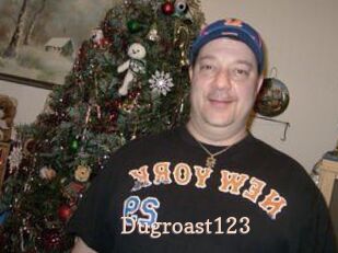 Dugroast123