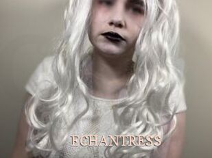 ECHANTRESS