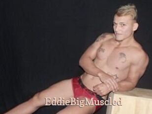 EddieBigMuscled