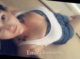 Emhulksmash
