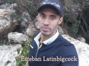 Esteban_Latinbigcock
