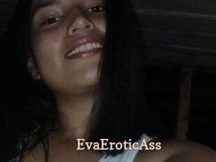 EvaEroticAss