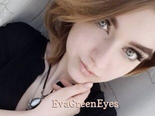 EvaGreenEyes