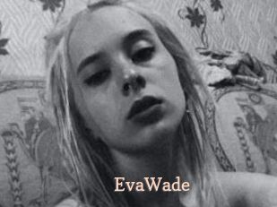 EvaWade