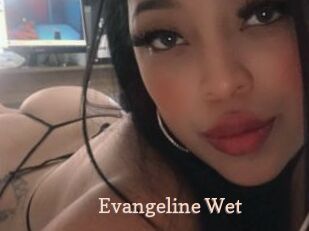 Evangeline_Wet