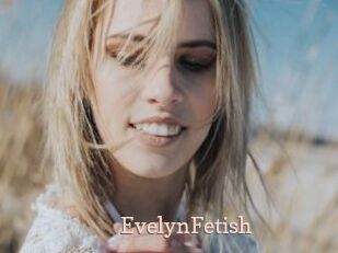 EvelynFetish