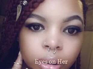 Eyes_on_Her