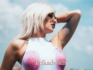 Erikadwain
