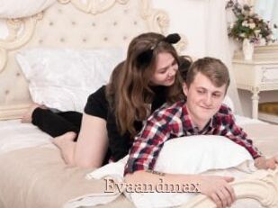 Evaandmax