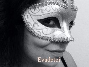Evadetoi