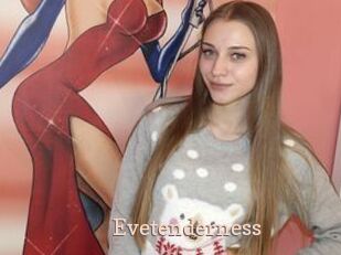 Evetenderness