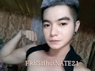 FRESHhotNATE21